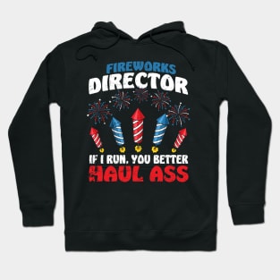 Fireworks Director If I Run We All Run - Funny 4th Of July Hoodie